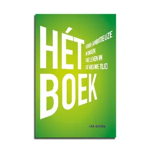 Afbeelding van Hét Boek voor ambitieuze mensen die leven in De Nieuwe Tijd