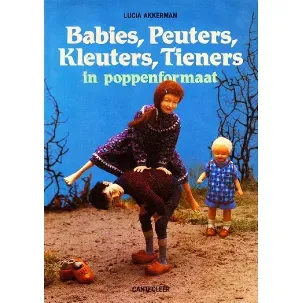 Afbeelding van Babies, peuters, kleuters, tieners in poppenformaat