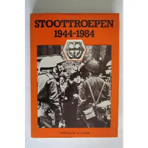 Afbeelding van Stoottroepen 1944-1984