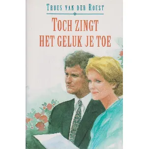 Afbeelding van Toch zingt het geluk je toe (vcl)