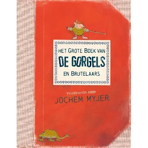 Afbeelding van Gorgels - Het grote boek van de Gorgels en Brutelaars