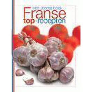 Afbeelding van Het ultieme boek Franse top-recepten