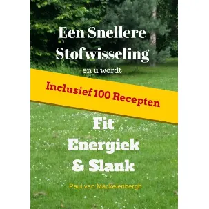 Afbeelding van Een snellere stofwisseling en u wordt fit, energiek & slank