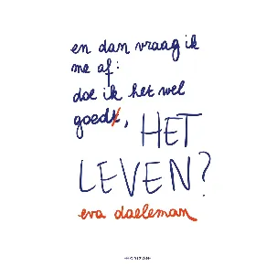 Afbeelding van En dan vraag ik me af: doe ik het wel goed, het leven?