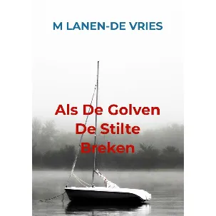 Afbeelding van Als De Golven De Stilte Breken