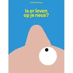 Afbeelding van Is er leven op je neus?