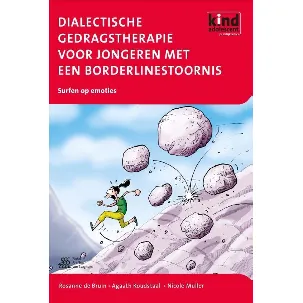 Afbeelding van Kind en adolescent praktijkreeks - Dialectische gedragstherapie voor jongeren met een borderlinestoornis en andere emotieregulatiestoornissen