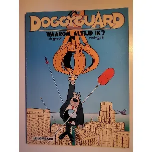 Afbeelding van Doggyguard no 3: Waarom altijd ik ? door De Groot/Rodrigue