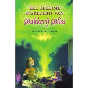 Afbeelding van Bakkerij Bliss 4 - Het geheime ingrediënt van Bakkerij Bliss