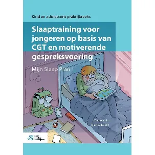 Afbeelding van Kind en adolescent praktijkreeks - Slaaptraining voor jongeren op basis van CGT en motiverende gespreksvoering