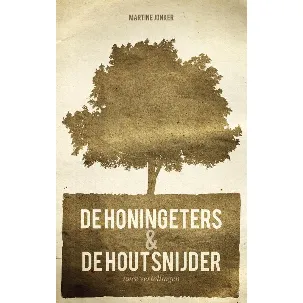 Afbeelding van De honingeters & De houtsnijder