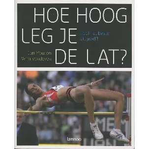 Afbeelding van Hoe Hoog Leg Je De Lat?