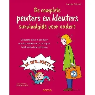 Afbeelding van De complete peuters en kleuters survivalgids voor ouders