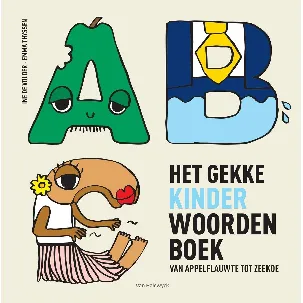 Afbeelding van Het gekke kinderwoordenboek van appelflauwte tot zeekoe