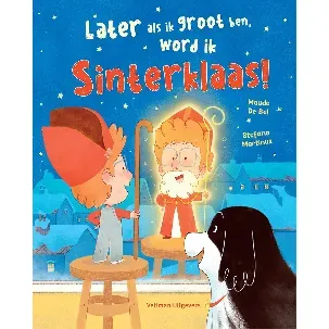 Afbeelding van Later als ik groot ben, word ik Sinterklaas!