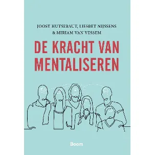 Afbeelding van De kracht van mentaliseren