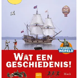 Afbeelding van Wondere wereld - Wat een geschiedenis!