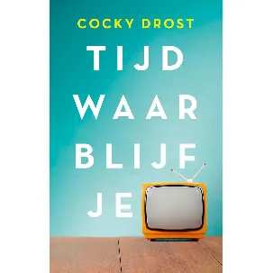 Afbeelding van Tijd waar blijf je?