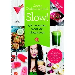 Afbeelding van Slow! - 175 recepten voor de slowjuicer