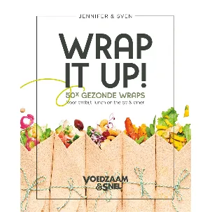 Afbeelding van Voedzaam & Snel - Wrap it up!