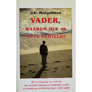 Afbeelding van Vader, waarom heb je niets verteld?