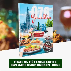 Afbeelding van 076 Gerechten - Hét enige echte Bredase kookboek - Kookboek Breda - Local Taste