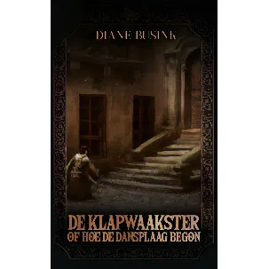 Afbeelding van De klapwaakster of hoe de dansplaag begon