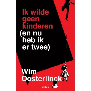 Afbeelding van Ik wilde geen kinderen (en nu heb ik er twee)