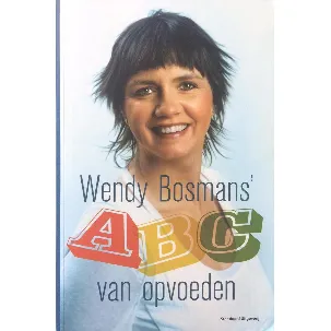 Afbeelding van Wendy Bosmans' Abc Van Opvoeden