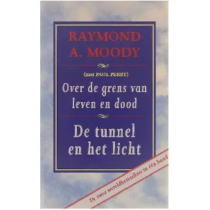 Afbeelding van Over de grens van leven en dood en De tunnel en het licht