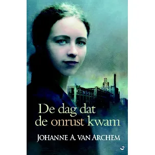 Afbeelding van De dag dat de onrust kwam