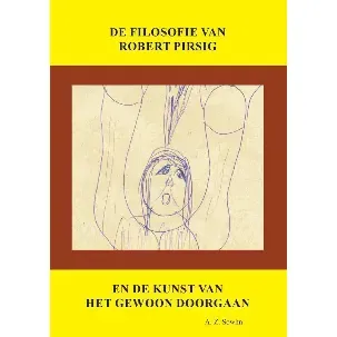 Afbeelding van De filosofie van Robert Pirsig en de kunst van het gewoon doorgaan