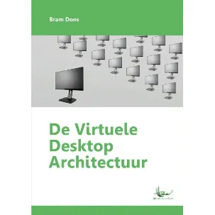 Afbeelding van De virtuele desktop architectuur