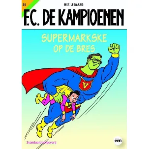 Afbeelding van De Kampioenen 34 Supermarkske Op De Bres