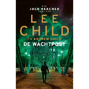 Afbeelding van Jack Reacher 25 - De wachtpost