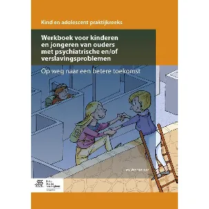 Afbeelding van Kind en adolescent praktijkreeks - Werkboek voor kinderen en jongeren van ouders met psychiatrische en/of verslavingsproblemen