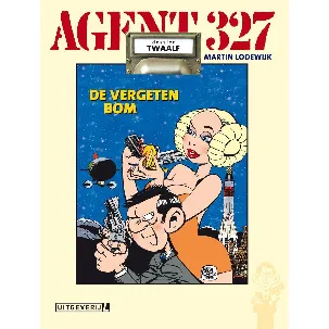 Afbeelding van Agent 327 12 - De vergeten bom